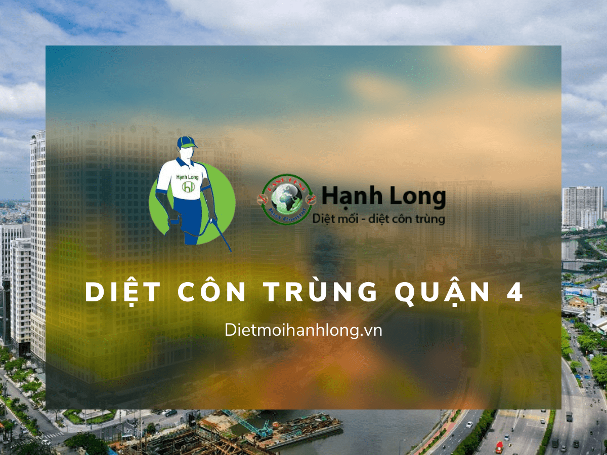 Diệt Côn Trùng Quận 4 Giá Tốt, Chuyên Nghiệp