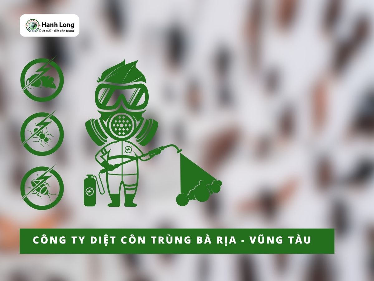 Công ty diệt côn trùng tại Bà Rịa - Vũng Tàu