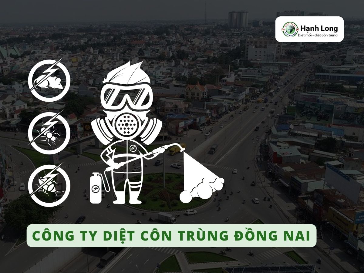 Công ty diệt côn trùng tại Đồng Nai